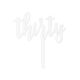 Make A Wish White - Script Number 30 Acrylic Cake Topper