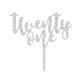 Make A Wish Silver Glitter - Script Number 21 Acrylic Cake Topper