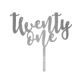 Make A Wish Silver Glitter - Script Number 21 Acrylic Cupcake Topper