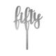 Make A Wish Silver Glitter - Script Number 50 Acrylic Cupcake Topper
