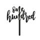 Make A Wish Black - Script Number 100 Acrylic Cupcake Topper