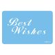 JEM Stencil - Best Wishes (110 x 46mm / 4 x 2â€)
